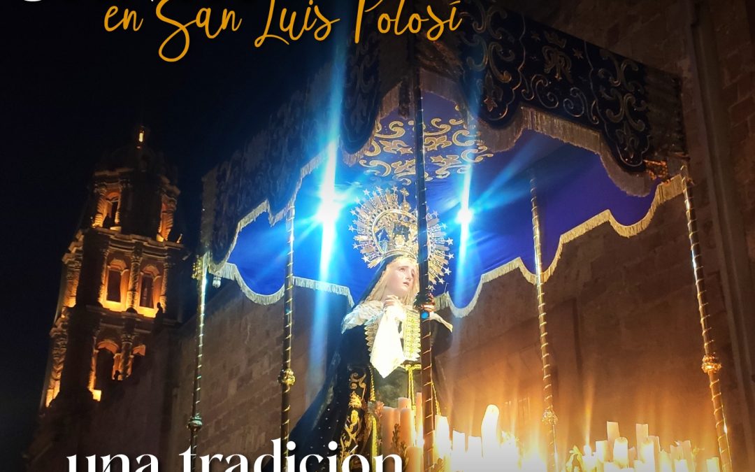 Listo San Luis Potosí para Semana Santa